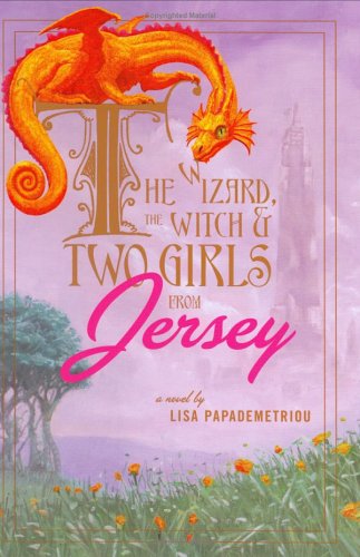 Beispielbild fr The Wizard, the Witch, and Two Girls from Jersey zum Verkauf von Wonder Book