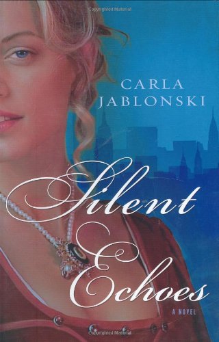 Silent Echoes (9781595140821) by Jablonski, Carla