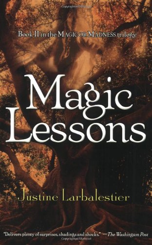 Stock image for Magic Lessons (Book II in the Magic or Madness Trilogy) for sale by BookHolders