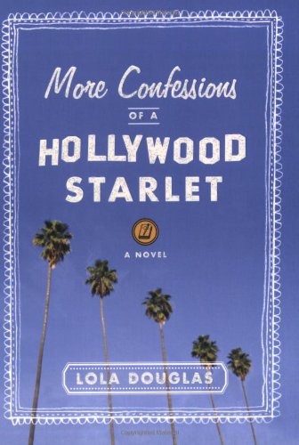 Imagen de archivo de More Confessions of a Hollywood Starlet a la venta por Thomas F. Pesce'