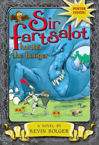 Imagen de archivo de Sir Fartsalot Hunts the Booger a la venta por Your Online Bookstore