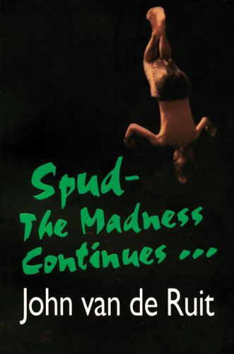 Beispielbild fr Spud-The Madness Continues. zum Verkauf von Better World Books