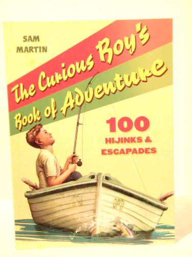 Beispielbild fr The Curious Boy's Book of Adventure zum Verkauf von Wonder Book