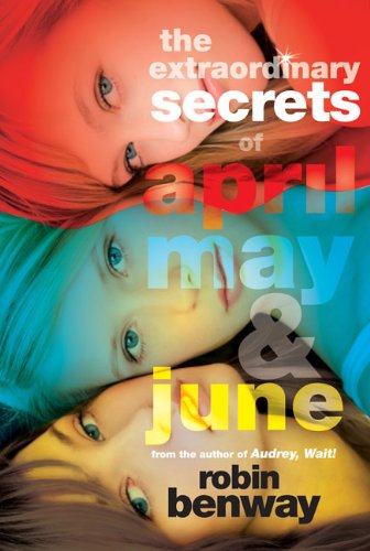 Stock image for The Extraordinary Secrets of April, May, & June for sale by SecondSale