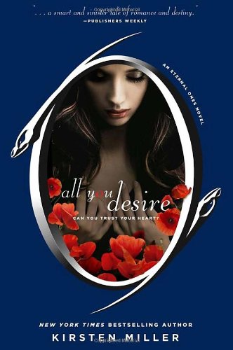 Beispielbild fr All You Desire (Eternal Ones) zum Verkauf von Gulf Coast Books