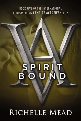 Spirit Bound: A Vampire Academy Novel