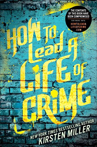 Beispielbild fr How to Lead a Life of Crime zum Verkauf von Better World Books