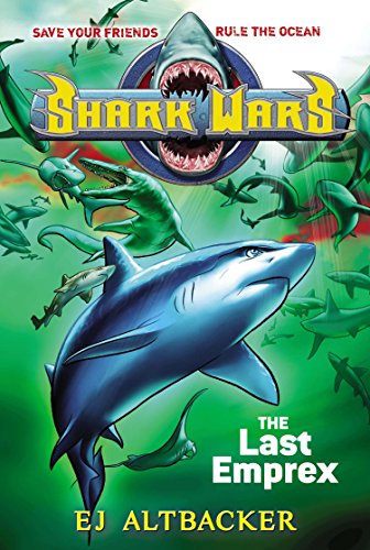 9781595145444: Shark Wars #6: The Last Emprex