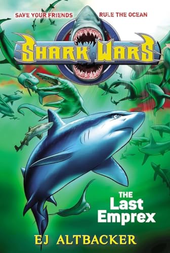 Stock image for Shark Wars #6: The Last Emprex for sale by Your Online Bookstore