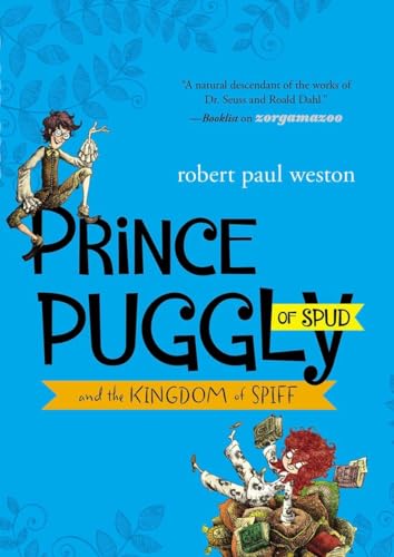 Stock image for Prince Puggly of Spud and the Kingdom of Spiff for sale by Wonder Book
