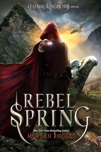 Imagen de archivo de Rebel Spring: A Falling Kingdoms Novel a la venta por More Than Words