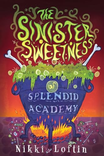 9781595146281: The Sinister Sweetness of Splendid Academy