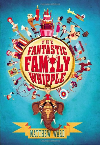 Imagen de archivo de The Fantastic Family Whipple a la venta por Wonder Book