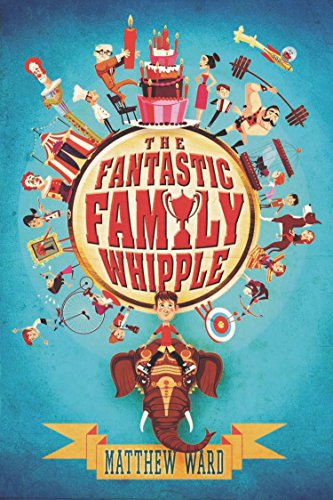 Imagen de archivo de The Fantastic Family Whipple a la venta por Wonder Book