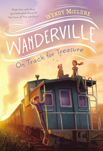 9781595147035: On Track for Treasure (Wanderville)