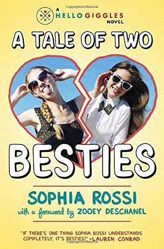 Stock image for A Tale of Two Besties : A Hello Giggles Novel for sale by Better World Books