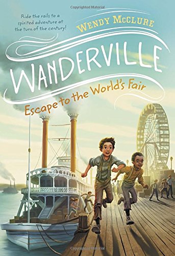 Stock image for Escape to the World's Fair (Wanderville) for sale by SecondSale