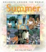 Summer: June, July, and August (HOLIDAYS AROUND THE WORLD) (9781595151971) by Senker, Cath
