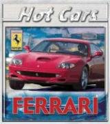 Imagen de archivo de Ferrari (HOT CARS) a la venta por The Book Cellar, LLC