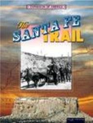 Beispielbild fr The Santa Fe Trail zum Verkauf von Better World Books