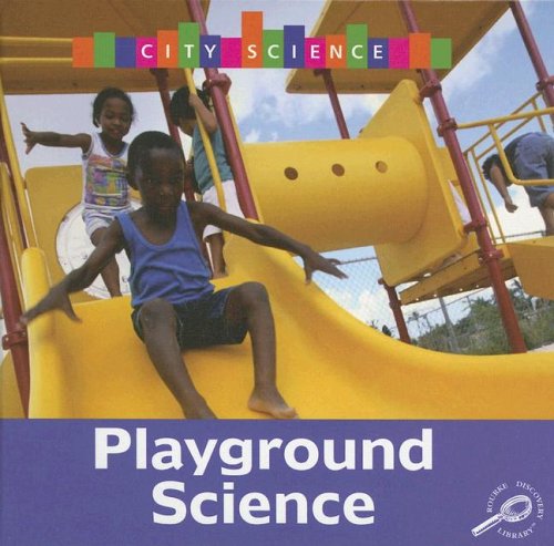 Playground Science (City Science) (9781595154101) by Sheehan, Thomas F.