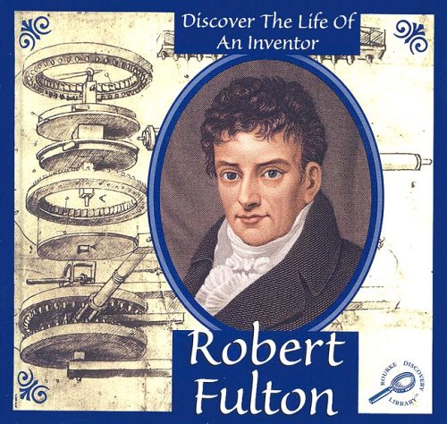 Beispielbild fr Robert Fulton zum Verkauf von Robinson Street Books, IOBA
