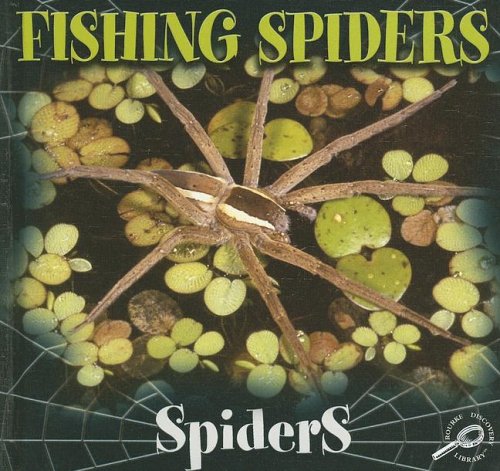 9781595154460: Fishing Spiders (Spiders Discovery)