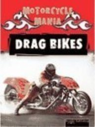 Beispielbild fr Drag Bikes zum Verkauf von Better World Books