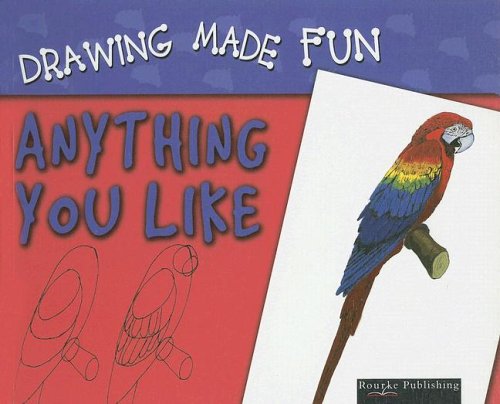 Stock image for Draw Anything You Like (Drawing Made Fun) for sale by Your Online Bookstore