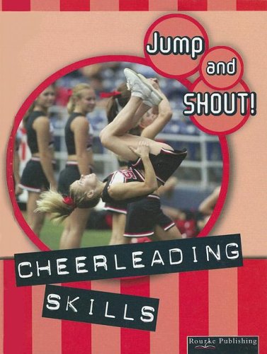 9781595155009: Cheerleading Skills (Jump and Shout)