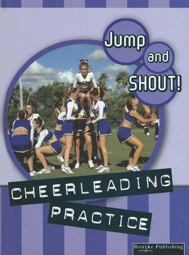 Stock image for Cheerleading Practice (Jump and Shout) for sale by Ergodebooks