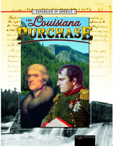 Beispielbild fr The Louisiana Purchase (Expansion of America II) zum Verkauf von More Than Words