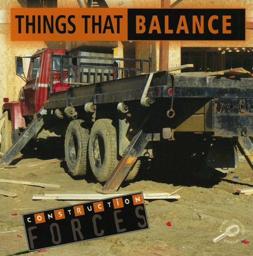 Things That Balance (Construction Forces)