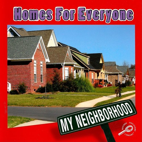 Beispielbild fr Homes for Everyone (My Neighborhood) zum Verkauf von Better World Books