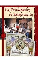 Beispielbild fr La Proclama de Emancipacin zum Verkauf von Better World Books