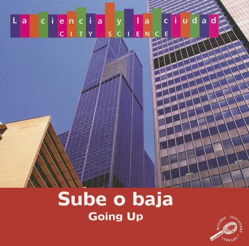 Stock image for Sube O Baja (Going Up) (Ciencia Citadina) (Spanish Edition) for sale by Ergodebooks