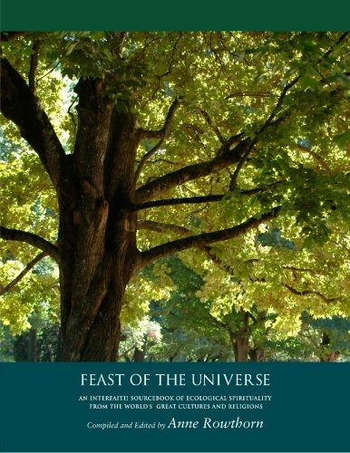 Beispielbild fr Feast of the Universe: An Interfaith Sourcebook of Ecological Spirituality from the World's Cultures and Religions zum Verkauf von Revaluation Books