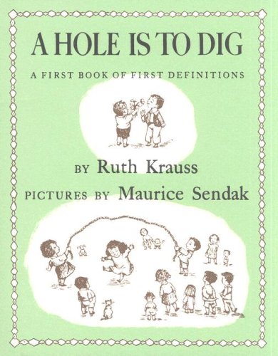 A Hole Is to Dig (9781595190451) by Krauss, Ruth