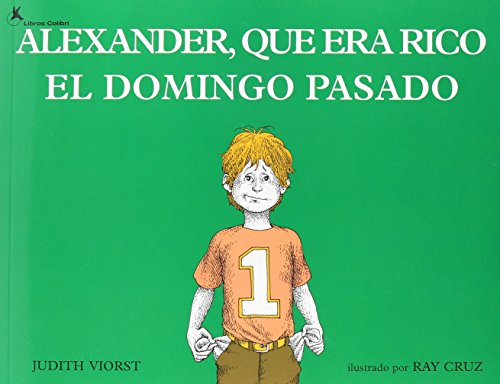 9781595191281: Alexander Que Era Rico El Domingo Pasado (Alexander, Who Used to Be Rich Last Sunday) (1 Paperback/1 CD) (Live Oak Readalong)