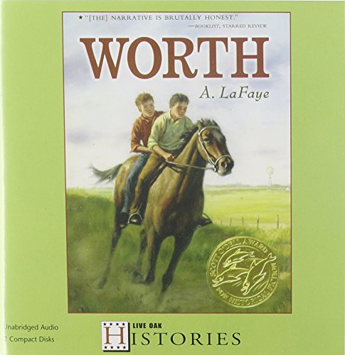 Imagen de archivo de Worth (1 Paperback/2 CD Set) (Live Oak Histories) a la venta por Hawking Books