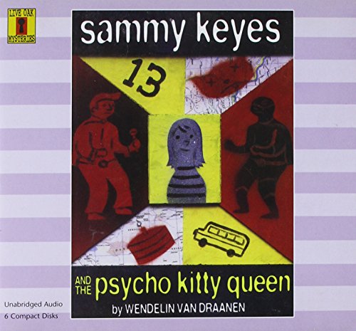 Imagen de archivo de Sammy Keyes And the Psycho Kitty Queen a la venta por The Yard Sale Store