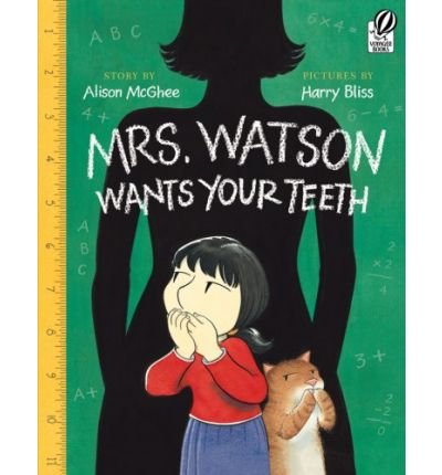 9781595198976: Mrs. Watson Wants Your Teeth