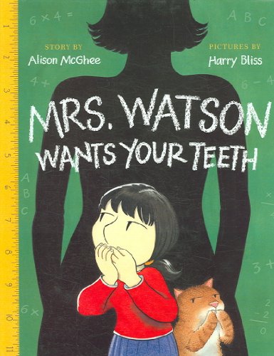 9781595199027: Mrs. Watson Wants Your Teeth