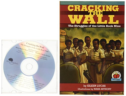 9781595199416: Cracking the Wall: The Struggles of the Little Rock Nine [With Paperback Book]