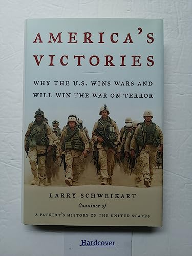 9781595230218: America's Victories: Why the U.S. Wins Wars and Will Win the War on Terror