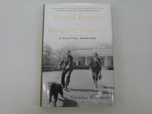 Stock image for Ronald Reagan and Margaret Thatcher: A Political Marriage for sale by Gulf Coast Books