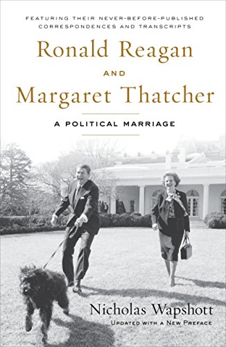 Stock image for Ronald Reagan and Margaret Thatcher: A Political Marriage for sale by HPB-Ruby