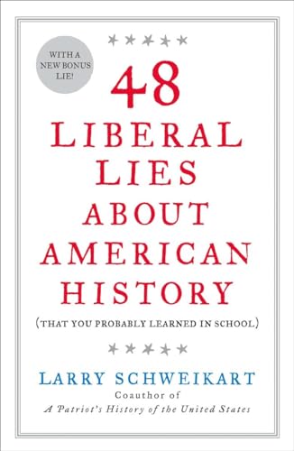 Imagen de archivo de 48 Liberal Lies About American History: (That You Probably Learned in School) a la venta por Orion Tech