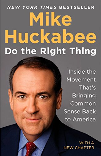 Imagen de archivo de Do the Right Thing: Inside the Movement That's Bringing Common Sense Back to America a la venta por Your Online Bookstore