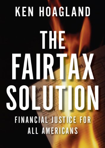 Stock image for The FairTax Solution: Financial Justice for All Americans for sale by SecondSale
